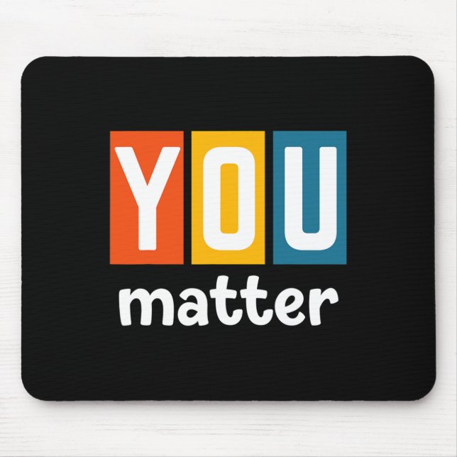 Health Awareness - You Problem  Mouse Mat (Front)