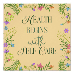 Health Begins with Self care Poster