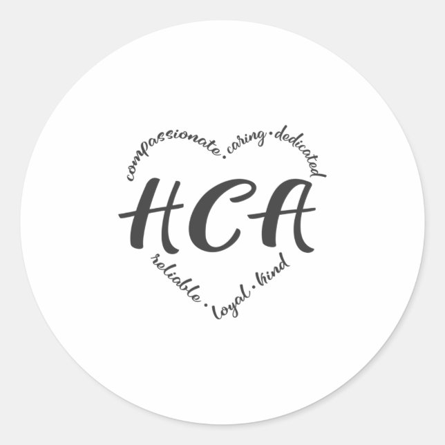 Health Care Aide, healthcare aid HCA Classic Round Sticker (Front)