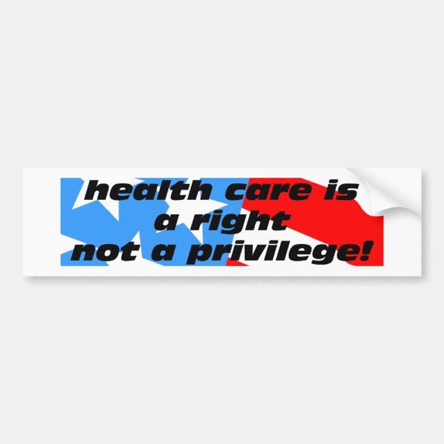 health care is a right bumper sticker (Front)