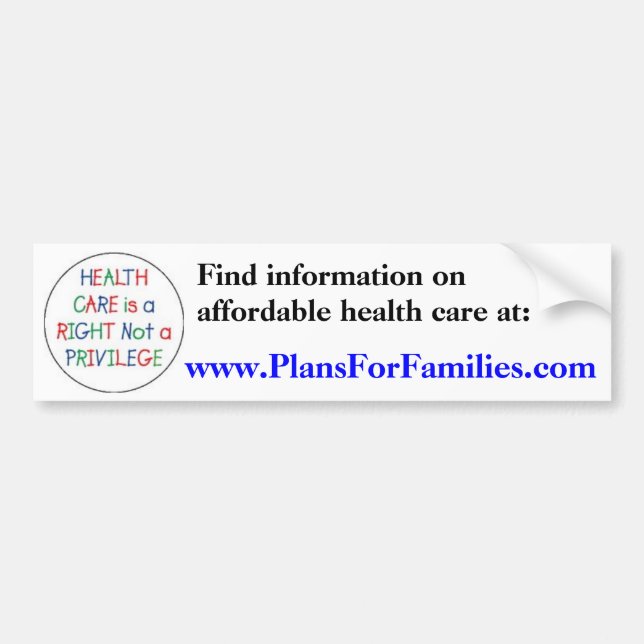 Health Care is a Right Not a Privilege Bumper Sticker (Front)