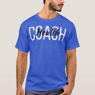 Health Coach Mental Health Coach Mental Awareness1 T-Shirt