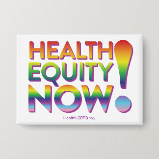 Health Equity Now! Badge