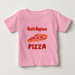 Health Happiness Pizza Baby T-Shirt
