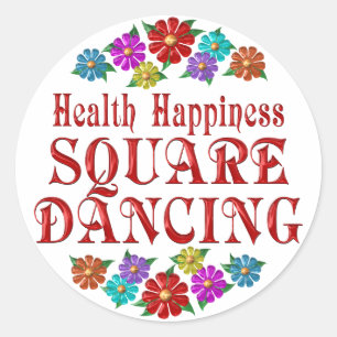 Health Happiness Square Dancing Classic Round Sticker