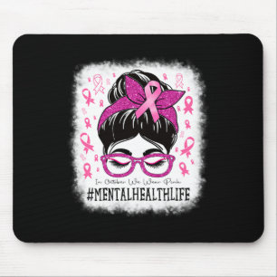 Health In October We Wear Pink Women Breast Cancer Mouse Mat
