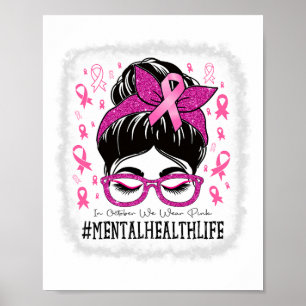 Health In October We Wear Pink Women Breast Cancer Poster
