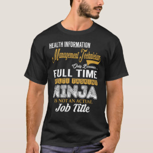 Health Information Management Technician MultiTask T-Shirt