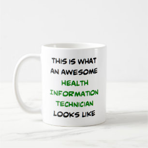 health information technician, awesome coffee mug