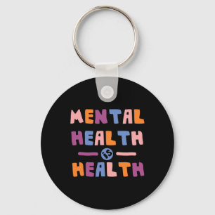 Health Is Health National Awereness Month Positive Key Ring