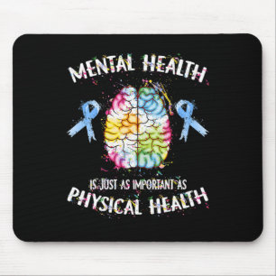 Health Is Just As Important As Physical Health Mouse Mat