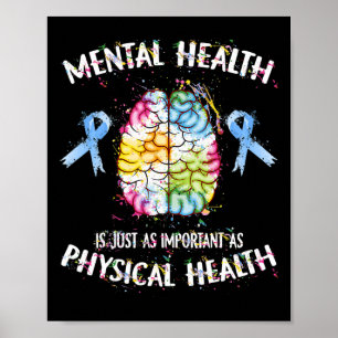 Health Is Just As Important As Physical Health  Poster
