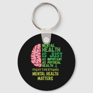 Health Is Just As Important As Physical Mental Pro Key Ring