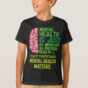 Health Is Just As Important As Physical Mental Pro T-Shirt