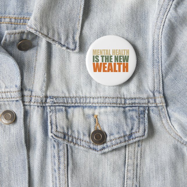 Health is the new wealth 6 cm round badge (In Situ)