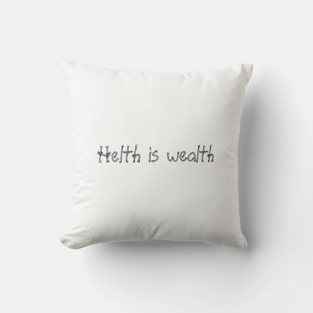 Health is wealth in pillows (Front)