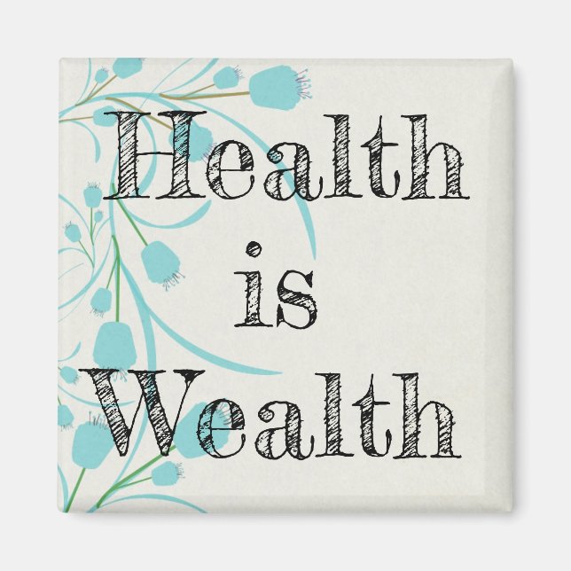 Health Is Wealth Magnet (Front)
