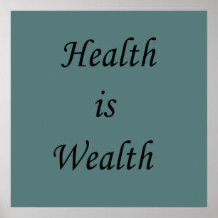 Health is wealth motivational positive quotes poster