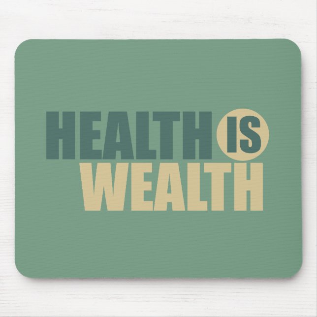 Health is wealth mouse mat (Front)