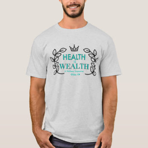 HEALTH IS WEALTH wreath emblem T-Shirt