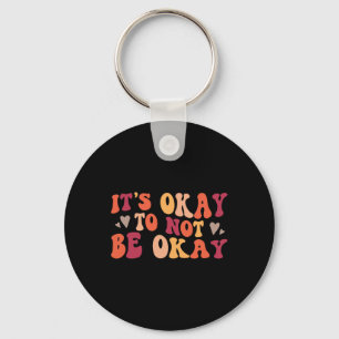Health - Its Ok To Not Be Ok Key Ring