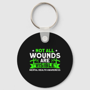 Health Not All Wounds Visible Mental Health Awaren Key Ring