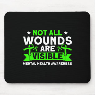 Health Not All Wounds Visible Mental Health Awaren Mouse Mat
