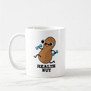 Health Nut Funny Exercise Peanut Pun  Coffee Mug