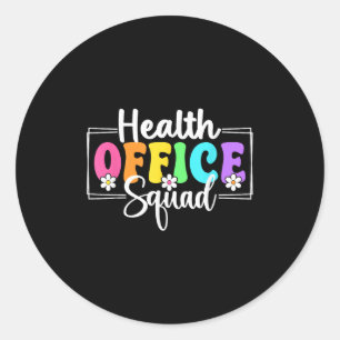 Health Office Squad Back To School Teachers Studen Classic Round Sticker