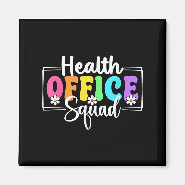 Health Office Squad Back To School Teachers Studen Magnet (Front)