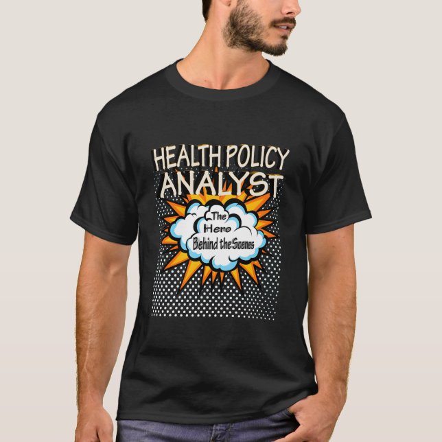 Health Policy Analyst Hero Job T-Shirt (Front)