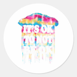 Health Problem It's Okay Fun Not To Be Ok Dot Day  Classic Round Sticker