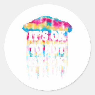 Health Problem It's Okay Fun Not To Be Ok Dot Day Classic Round Sticker