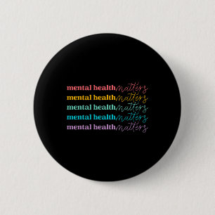 Health Problems Be Kind Self Care Mental Awareness 6 Cm Round Badge