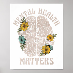 Health Problems Be Kind To Your Mind Mental Awaren Poster