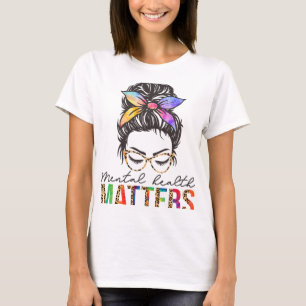 Health Problems Brain Illness Mental Health Awaren T-Shirt