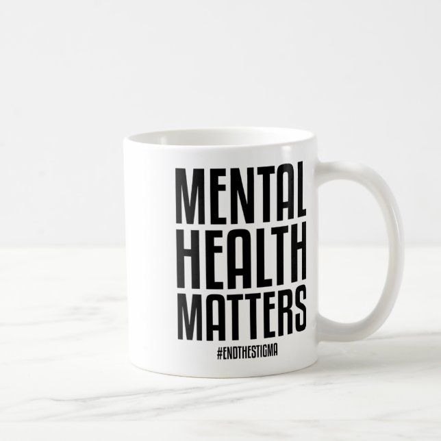 Health Problems End The Stigma Mental Health Aware Coffee Mug (Right)