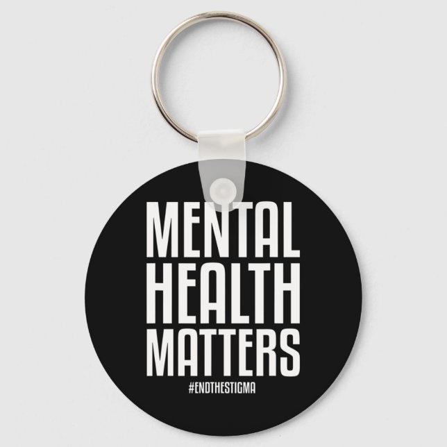 Health Problems End The Stigma Mental Health Aware Key Ring (Front)