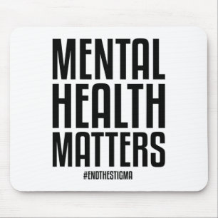 Health Problems End The Stigma Mental Health Aware Mouse Mat