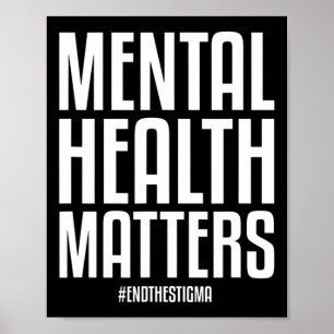 Health Problems End The Stigma Mental Health Aware Poster
