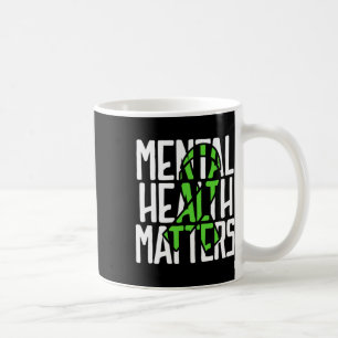 Health Problems Fight Stigma Mental Health Awarene Coffee Mug