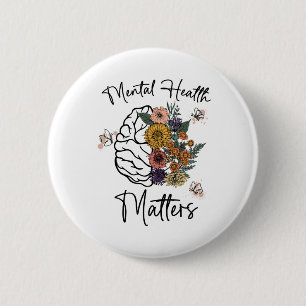 Health Problems Mental Health Awareness 6 Cm Round Badge