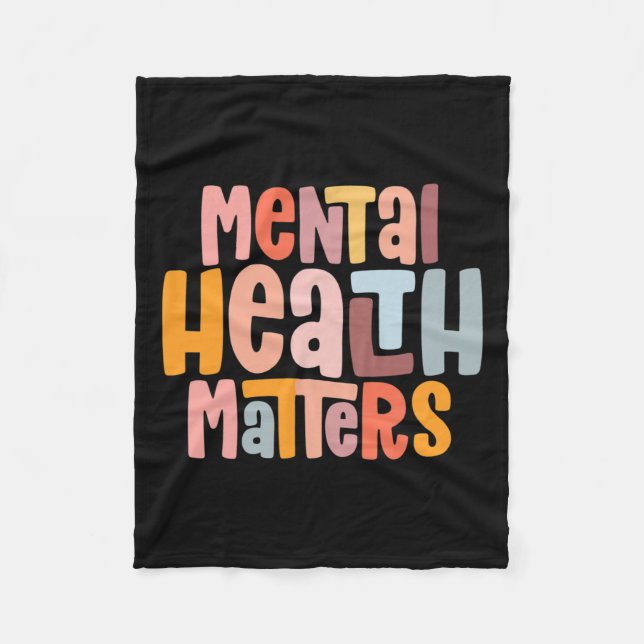 Health Problems Mental Health Awareness Illness  Fleece Blanket (Front)