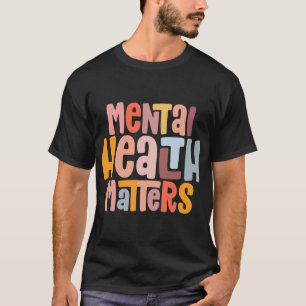 Health Problems Mental Health Awareness Illness T-Shirt