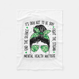 Health Problems Messy Bun Mental Health Awareness Fleece Blanket