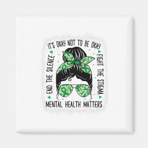 Health Problems Messy Bun Mental Health Awareness Magnet