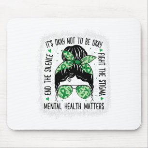 Health Problems Messy Bun Mental Health Awareness  Mouse Mat