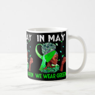 Health Problems We Wear Green Mental Health Awaren Coffee Mug