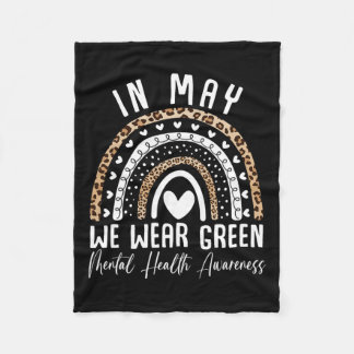 Health Problems We Wear Green Mental Health Awaren Fleece Blanket