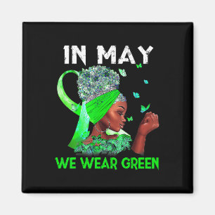 Health Problems We Wear Green Mental Health Awaren Magnet